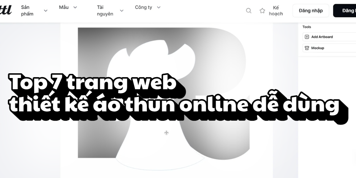 Top 7 trang web thiết kế áo thun online dễ dùng