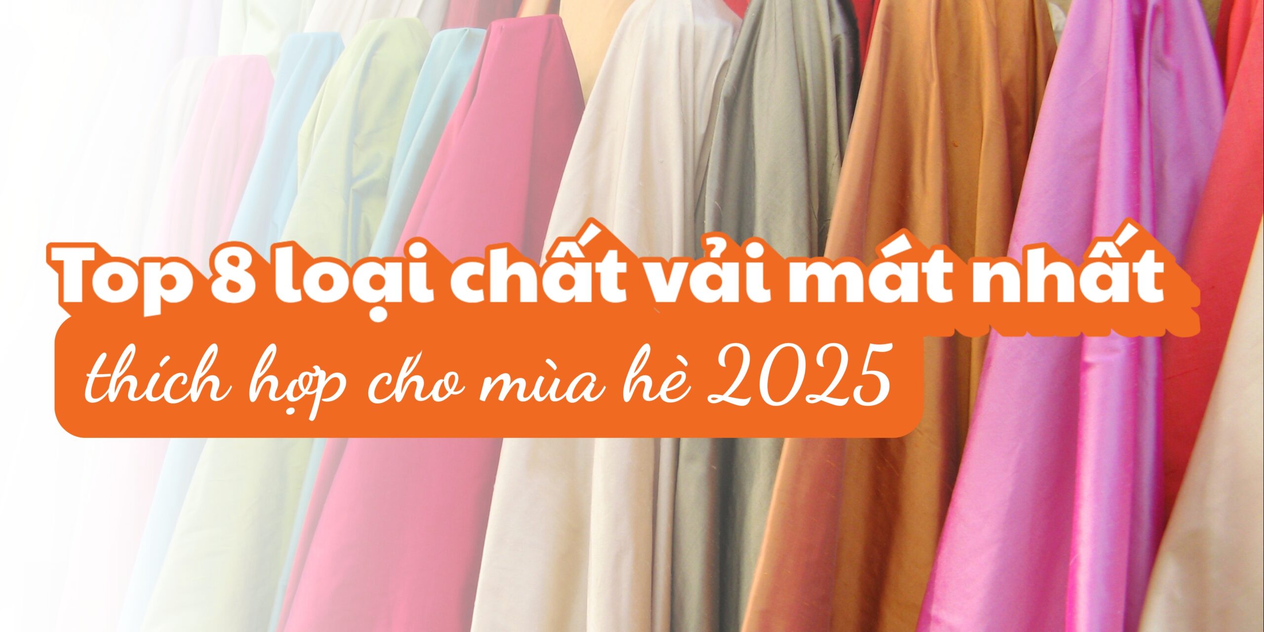 tổng hợp các chất vải mát nhất cho mùa hè