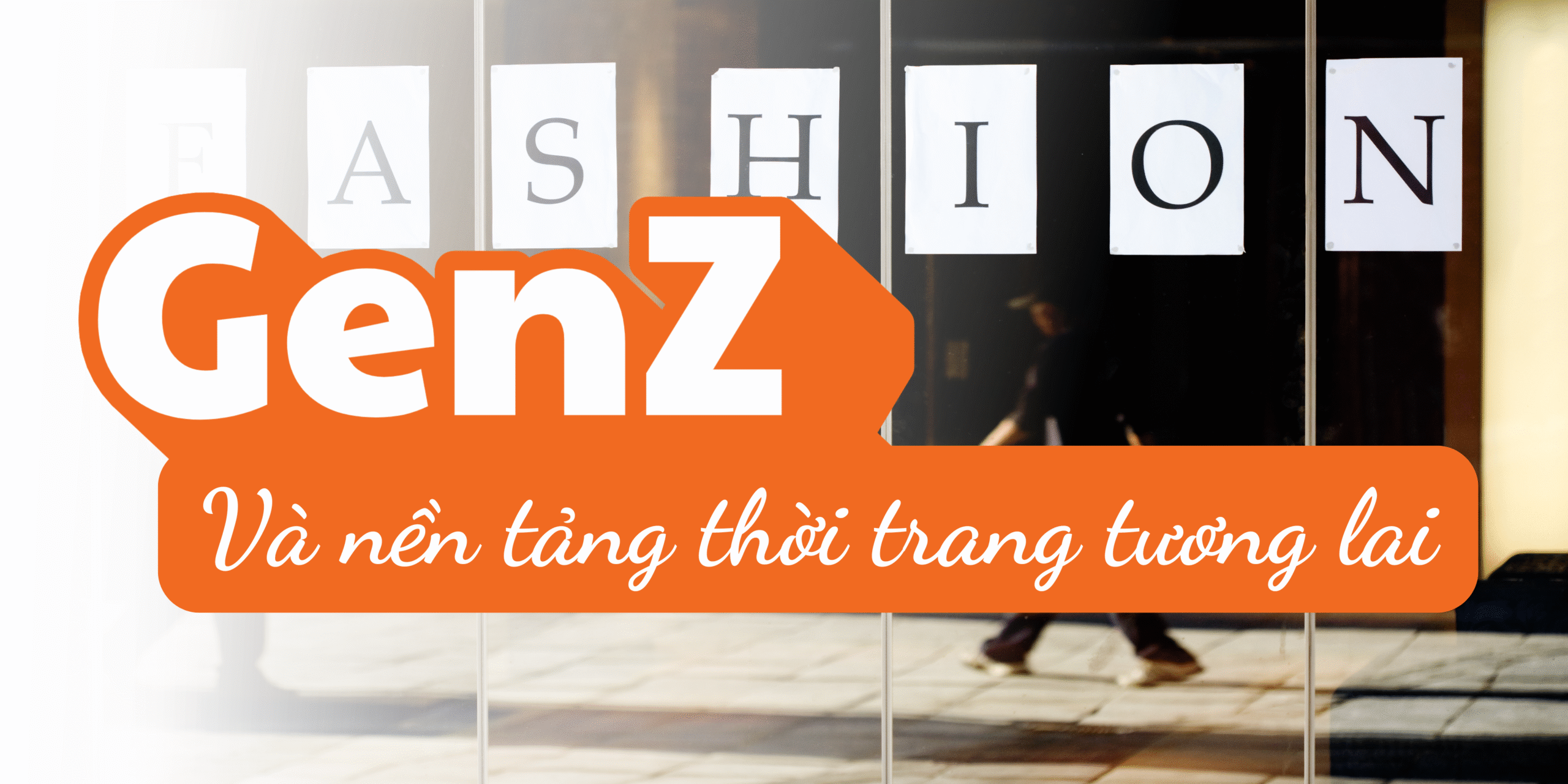 genz và nền tảng thời trang tương lai